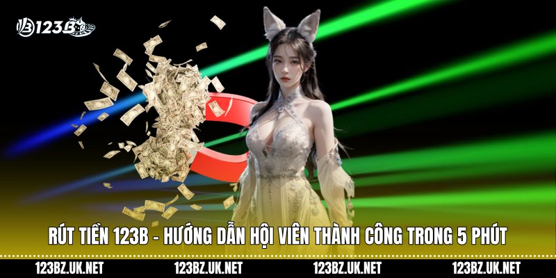 Rút Tiền 123B