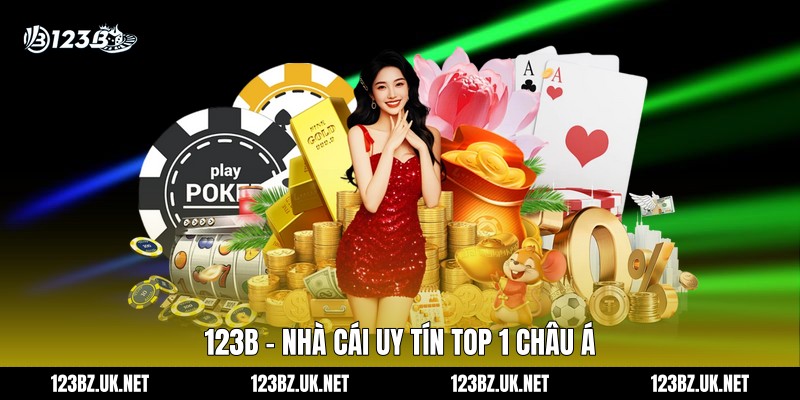 123B - Nhà cái uy tín top 1 châu Á