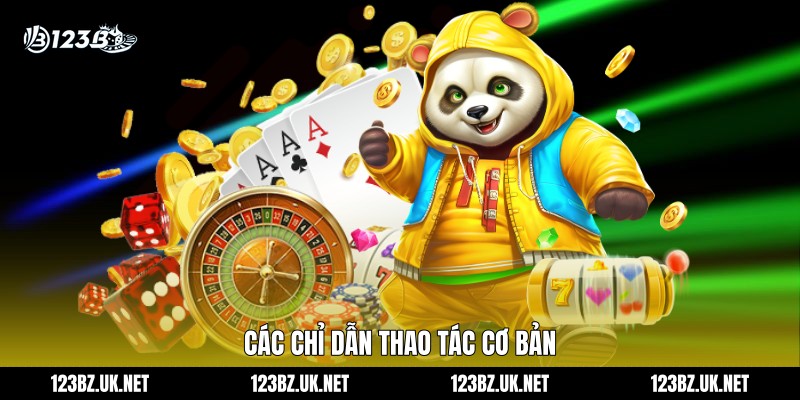 Các chỉ dẫn thao tác cơ bản