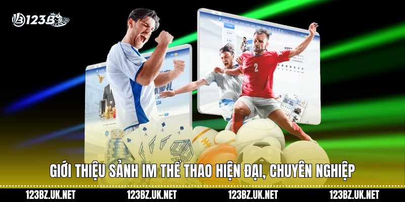 Khám phá sảnh SABA thể thao chuyên nghiệp Giới thiệu sảnh IM thể thao hiện đại, chuyên nghiệp 